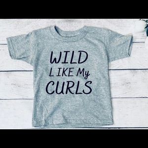 Wild like my curls shirt
